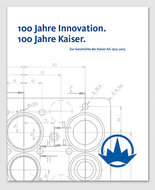 100 Jahre Innovation. 100 Jahre Kaiser.
