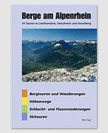 Berge am Alpenrhein - 54 Touren in der Ostschweiz, in Liechtenstein und Vorarlberg