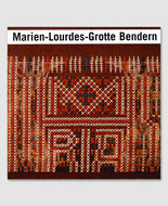 Marien-Lourdes-Grotte Bendern Festschrift 1898-1998