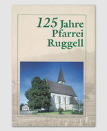 125 Jahre Pfarrei Ruggell