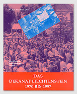 Das Dekanat Liechtenstein 1970 bis 1997