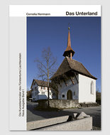 Die Kunstdenkmäler des Fürstentums Liechtenstein Das Unterland. Band 1