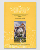 Die Wiederherstellung von Schloss Vaduz 1904-1914
