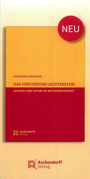 Das Fürstentum Liechtenstein - Session und Votum im Reichsfürstenrat