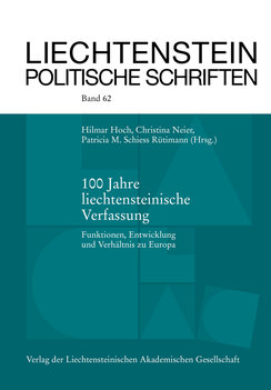 LPS 62 - 100 Jahre liechtensteinische Verfassung LPS 62 - 100 Jahre liechtensteinische Verfassung