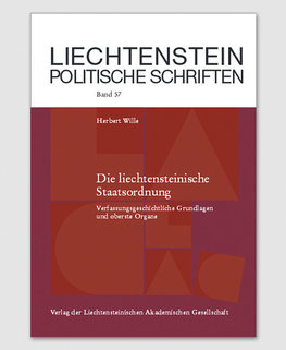 LPS 57 - Die liechtensteinische Staatsordnung LPS 57 - Die liechtensteinische Staatsordnung