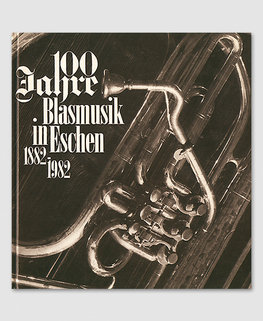 100 Jahre Blasmusik Eschen
