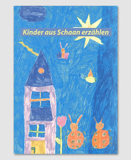 Kinder aus Schaan erzählen