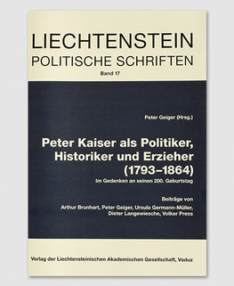 LPS 17 - Peter Kaiser als Politiker, Historiker und Erzieher LPS 17 - Peter Kaiser als Politiker, Historiker und Erzieher