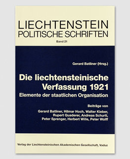 LPS 21 - Die liechtensteinische Verfassung 1921 LPS 21 - Die liechtensteinische Verfassung 1921