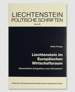 LPS 29 - Liechtenstein im Europäischen Wirtschaftsraum LPS 29 - Liechtenstein im Europäischen Wirtschaftsraum