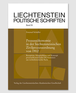 LPS 55 - Prozessökonomie in der liechtensteinischen Zivilprozessordnung von 1912