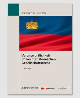 Verantwortlichkeit im liechtensteinischen Gesellschaftsrecht