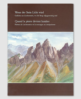 Wenn der Stein Licht wird - Gedichte aus Liechtenstein