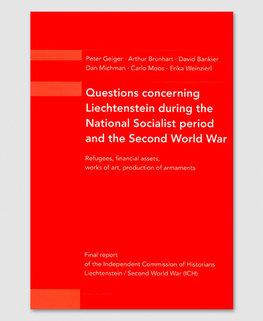 Questions concerning Liechtenstein during the National Socialist period and the Second World War