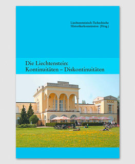 Band 2 - Die Liechtenstein: Kontinuitäten - Diskontinuitäten