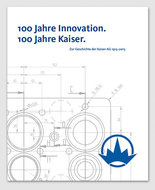 100 Jahre Innovation. 100 Jahre Kaiser.