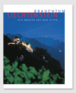 Brauchtum Liechtenstein - Alte Bräuche und neue Sitten