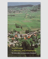 Spazierwege in Mauren und Schaanwald