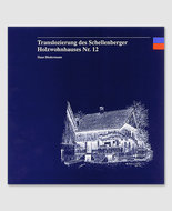 Schellenberger Holzwohnhaus Nr. 12