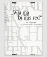 Schellenberg: „Wia ma bi üüs red“
