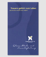 Trauern gehört zum Leben