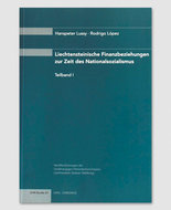 Liechtensteinische Finanzbeziehungen zur Zeit des Nationalsozialismus (1+2)