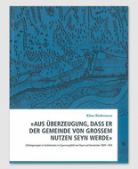 Aus Überzeugung, dass er der Gemeinde von grossem Nutzen seyn werde